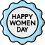 happy womens day, badge, brooch, sticker 