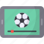 livestream, video, live sport, football, soccer, tablet 